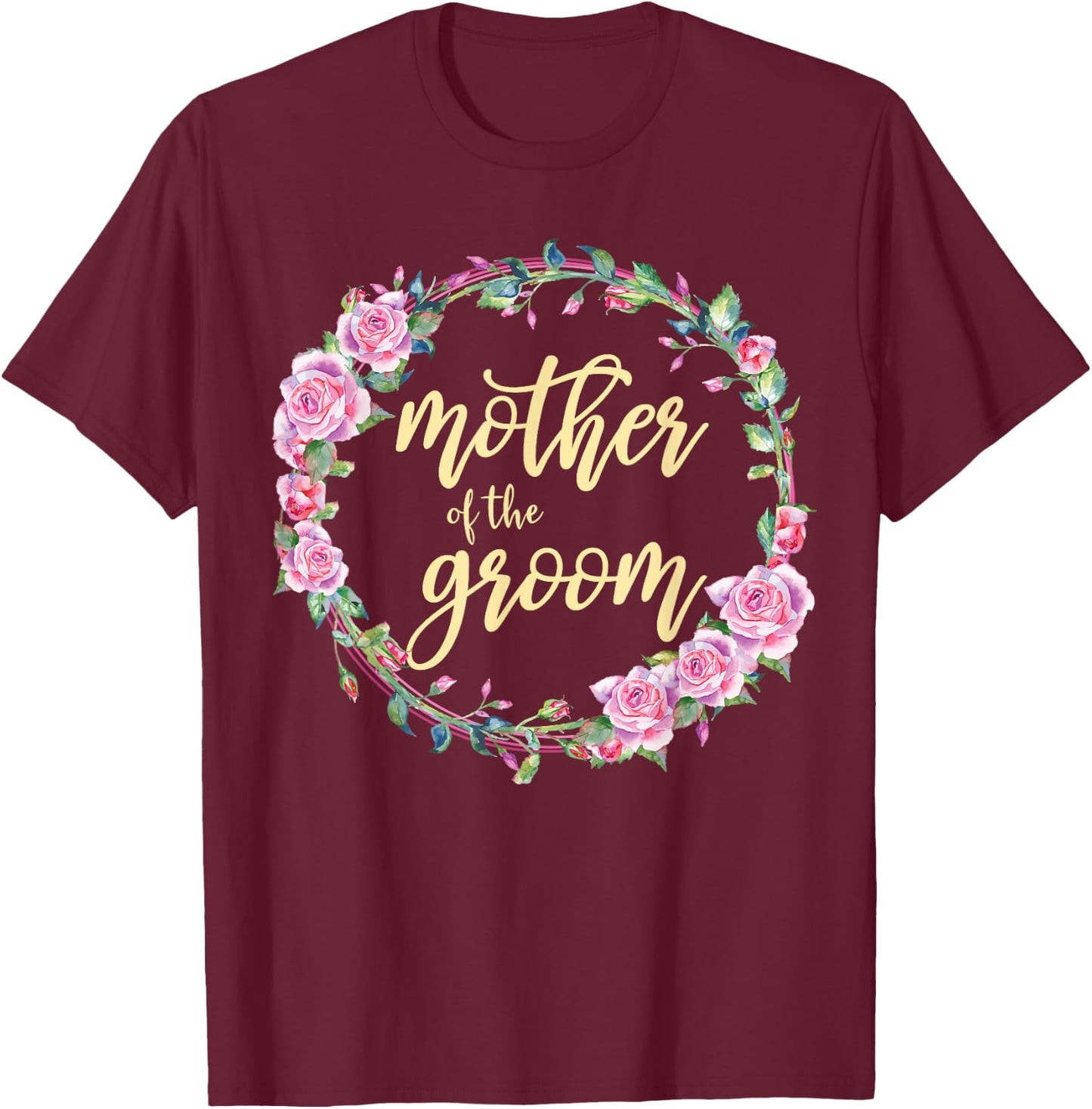 Matching Bridal Party Mother Of The Groom Wedding T-Shirt - T-Shirt | Maroon