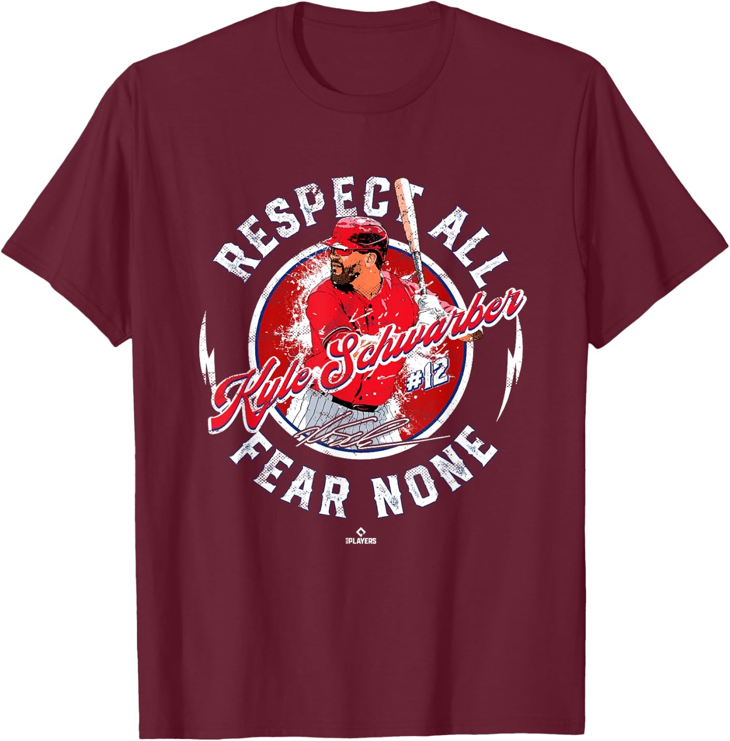 Respect All Fear None Kyle Schwarber Philadelphia MLBPA T-Shirt - T-Shirt | Maroon