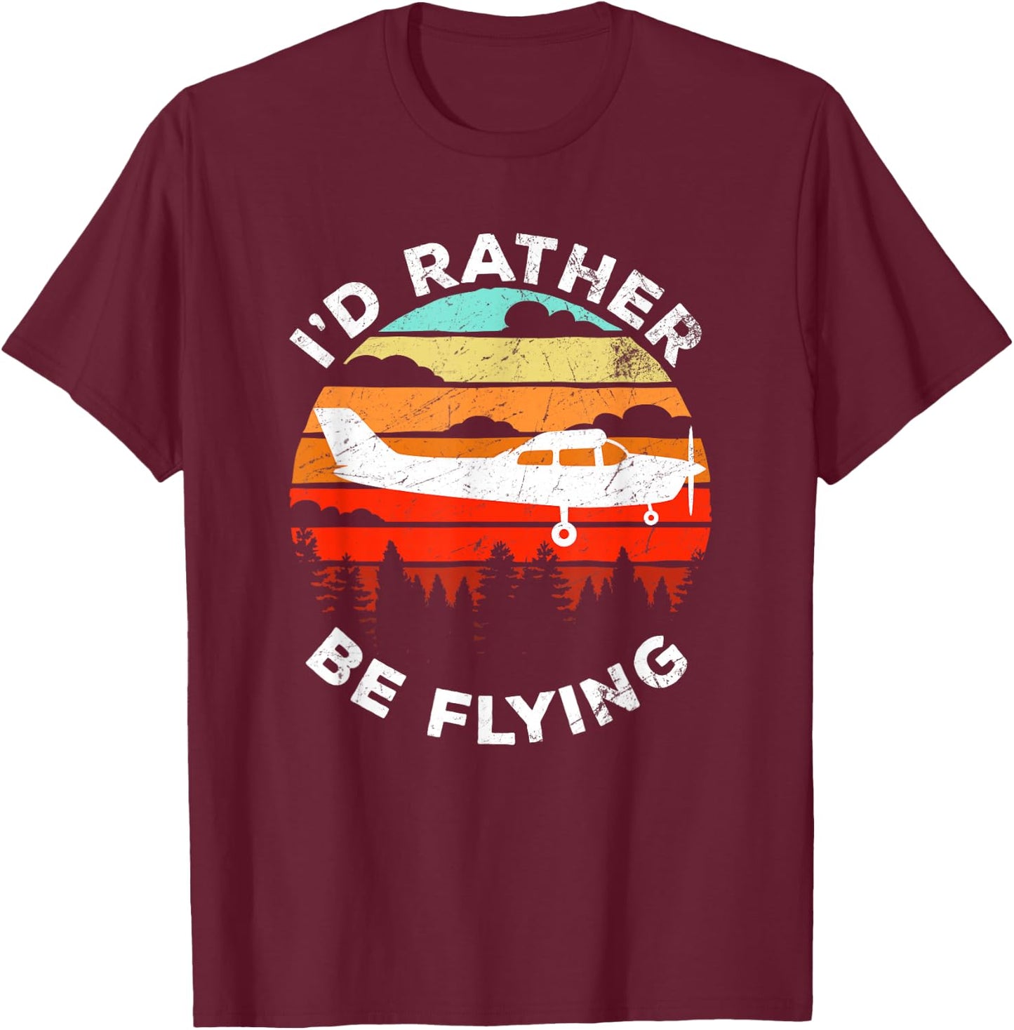 Funny Pilot I'd Rather Be Flying Retro C172 Airplane T-Shirt - T-Shirt | Maroon
