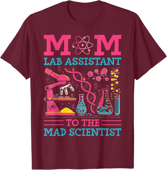 Mom Lab Assistant To The Mad Scientist Party Birthday T-Shirt - T-Shirt | Maroon