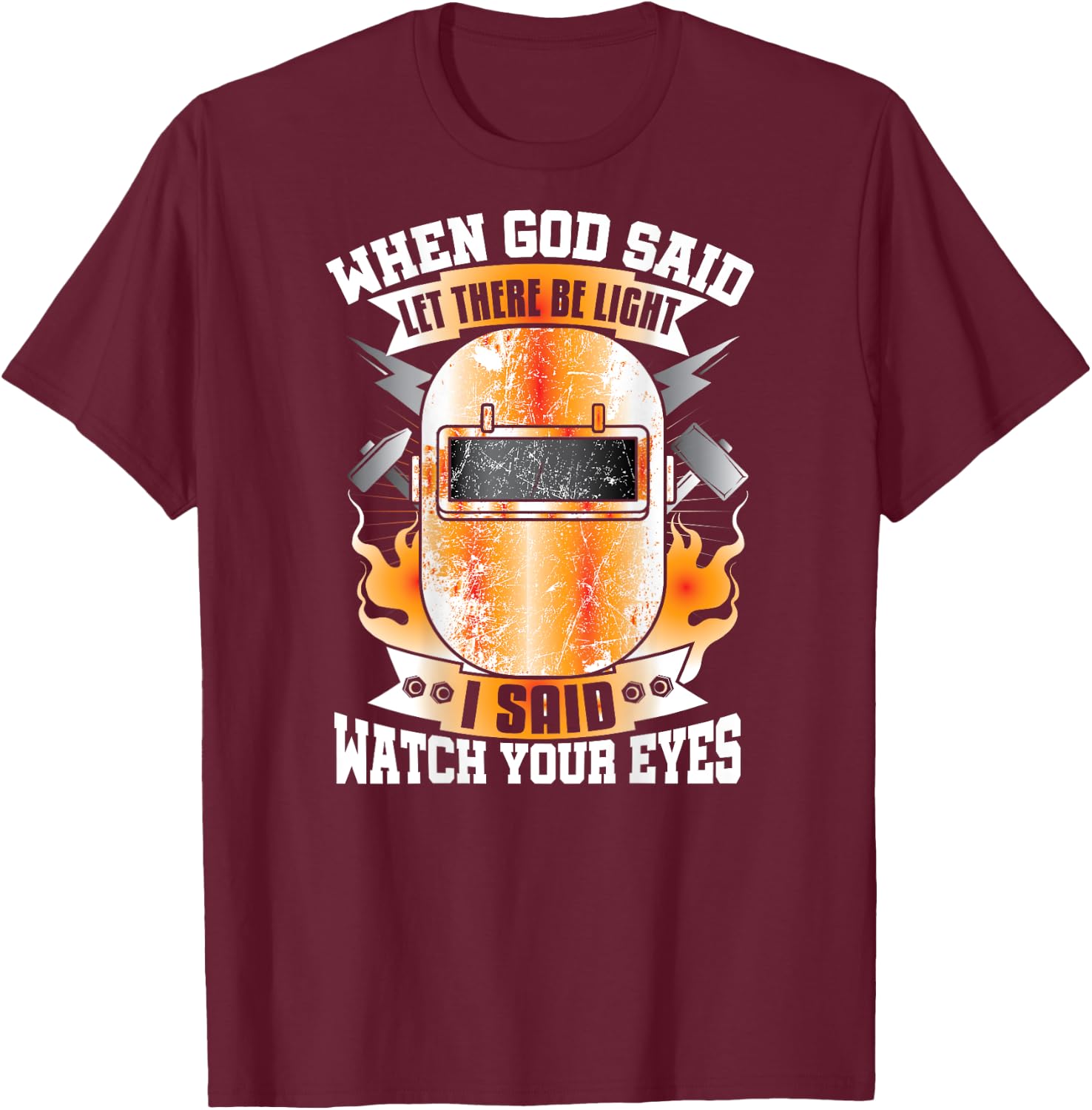 Welder Gifts Funny Welding Image On Back Of Shirt T-Shirt - T-Shirt | Maroon