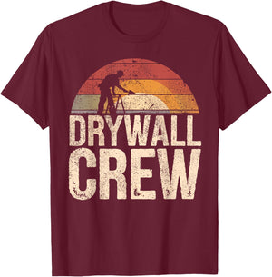 Drywall Installers I Drywall Crew I Drywaller T-Shirt - T-Shirt | Maroon