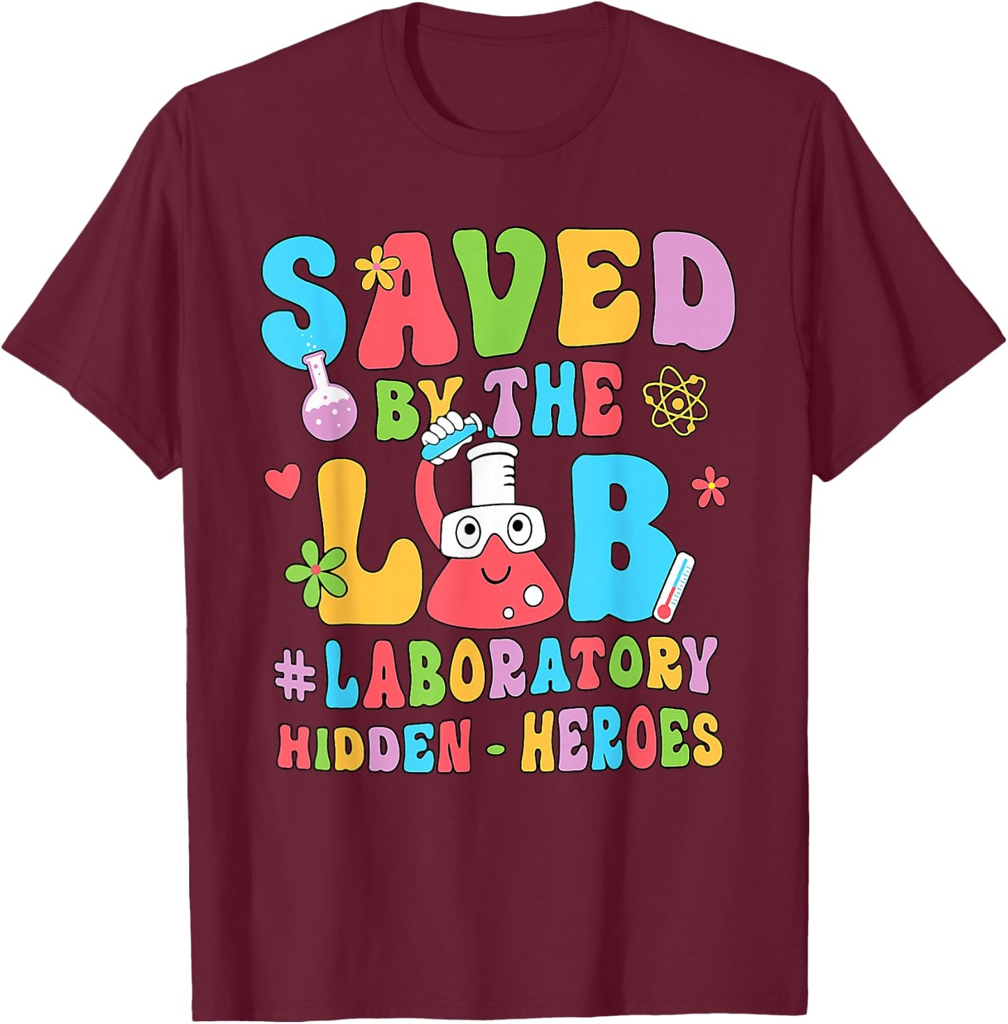 Saved By The Lab Week Laboratory Phlebotomy Week Lab Tech T-Shirt - T-Shirt | Maroon