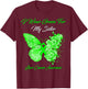 Butterfly I Wear Green For My Sister Liver Cancer Awareness T-Shirt - T-Shirt | Maroon