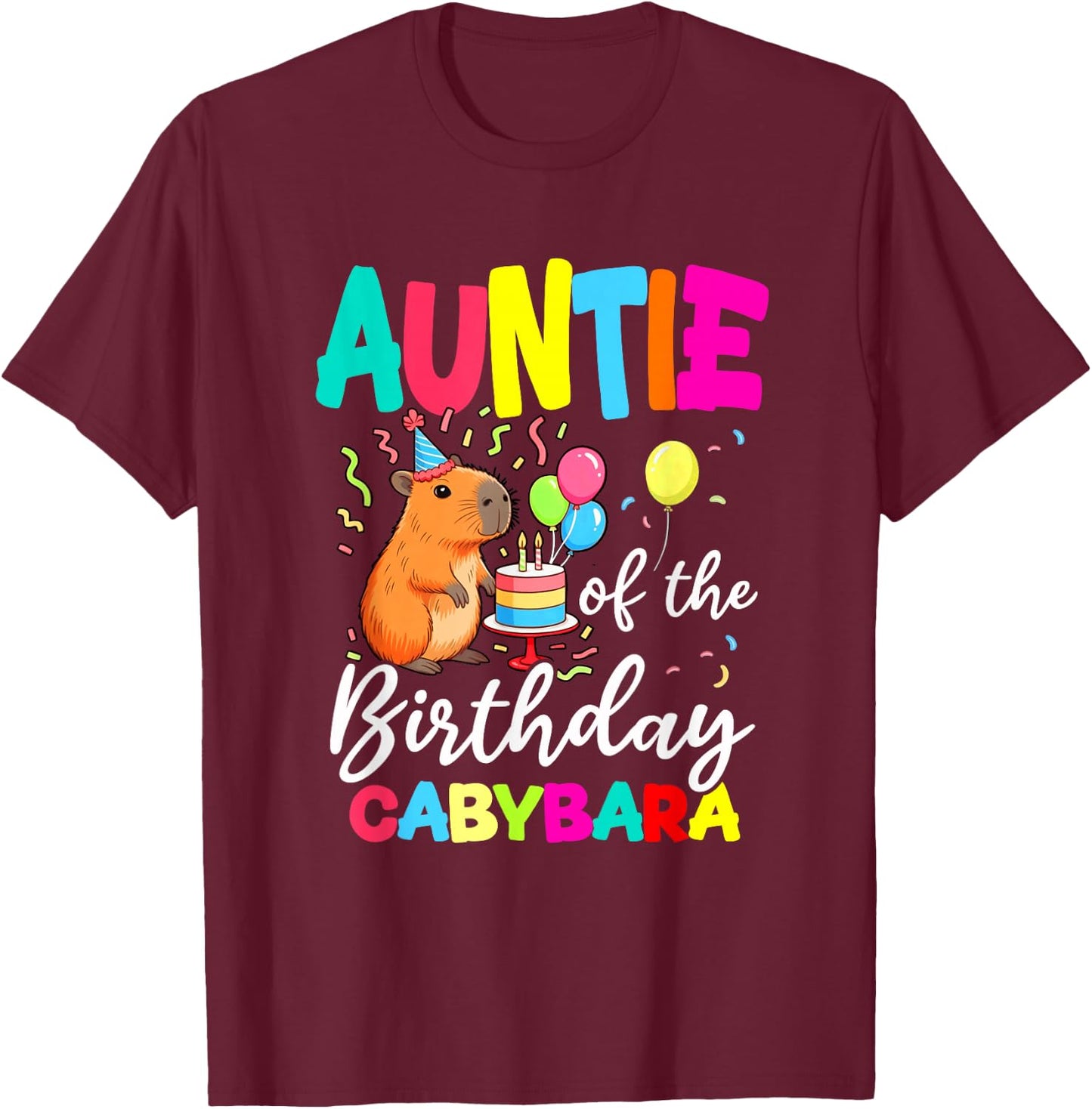 Auntie of The Birthday Capybara Girl Bday Party Family T-Shirt - T-Shirt | Maroon