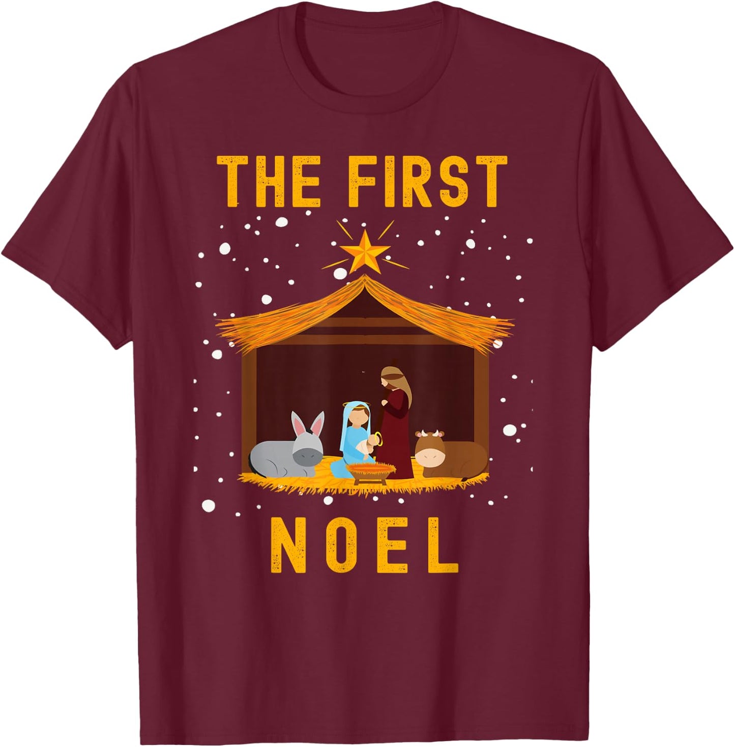 Christian Christmas The First Noel Celebrate The Nativity T-Shirt - T-Shirt | Maroon