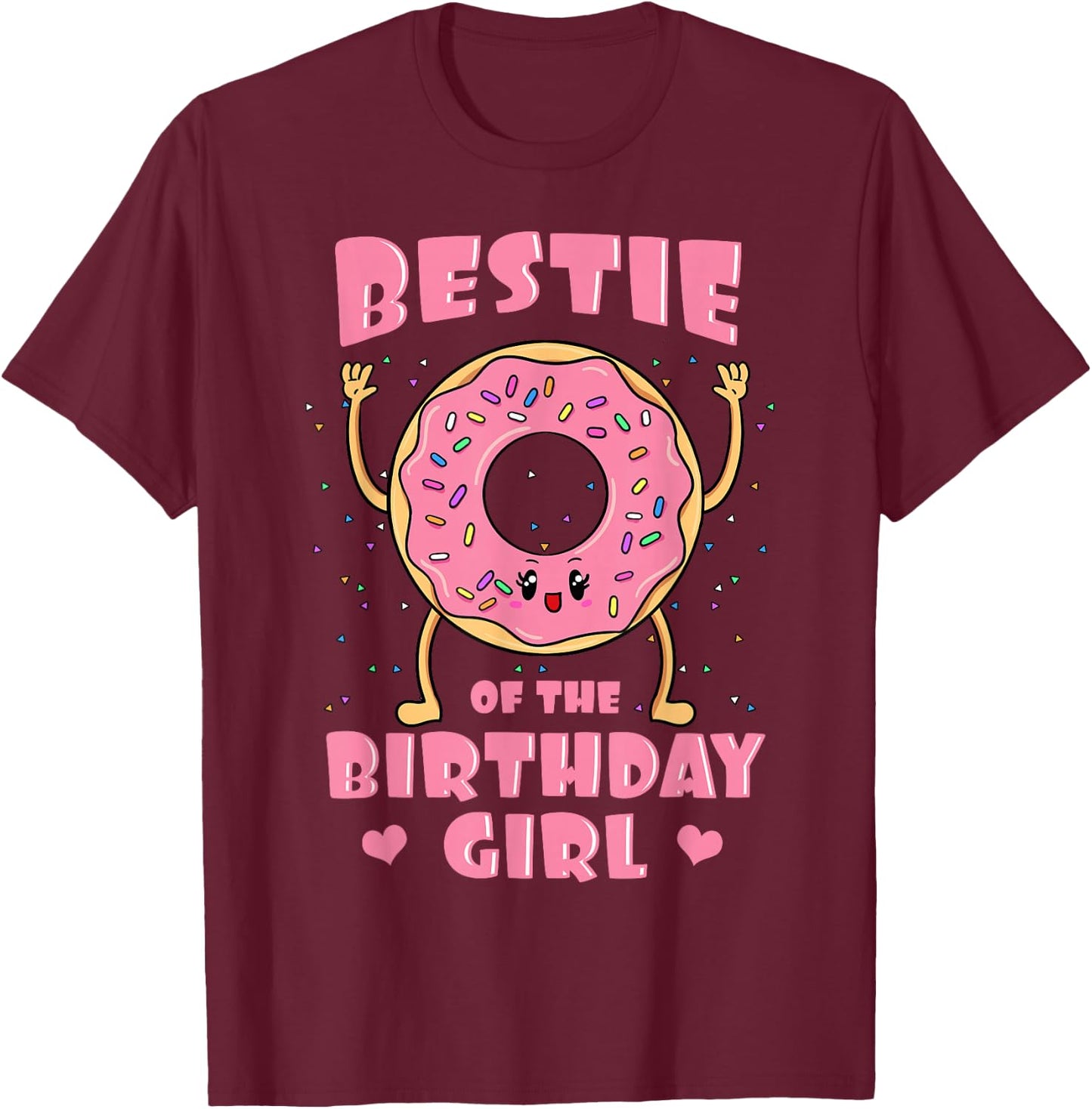 Bestie Of The Birthday Girl Donut Bday Party Bestfriend BFF T-Shirt - T-Shirt | Maroon
