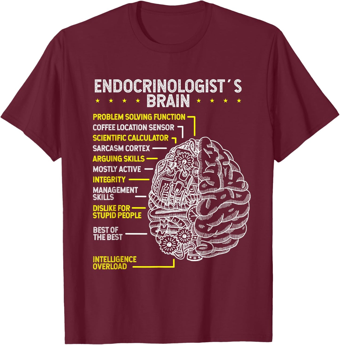 Endocrinologist Endocrine Diabetologsit Brain Endocrinology T-Shirt - T-Shirt | Maroon
