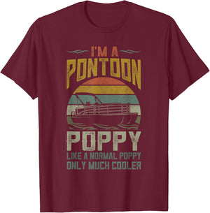 Pontoon Boat Poppy Apparel Funny Fathers Day Boating Captain T-Shirt - T-Shirt | Maroon
