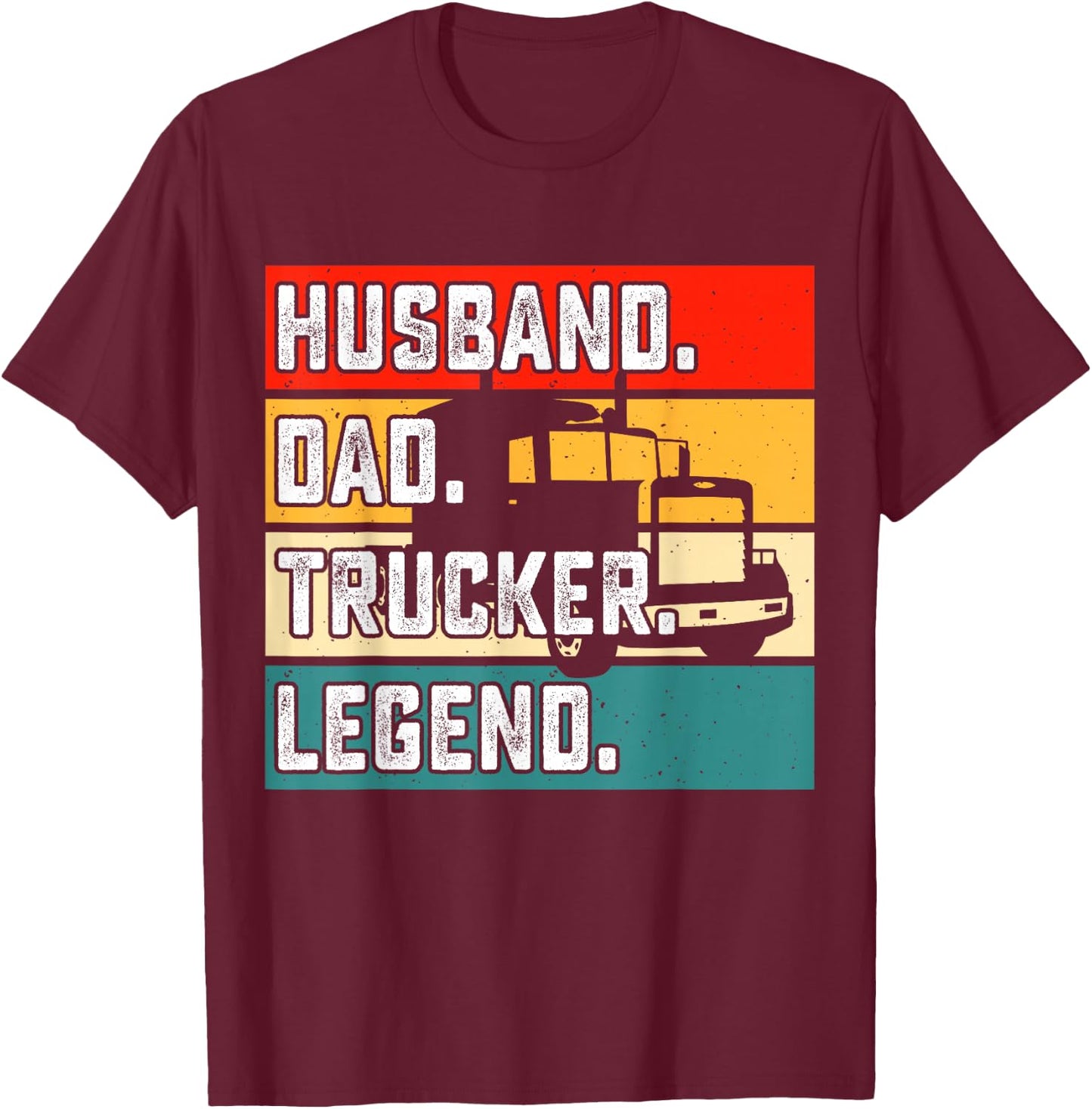 Husband Dad Trucker Legend T-Shirt - T-Shirt | Maroon