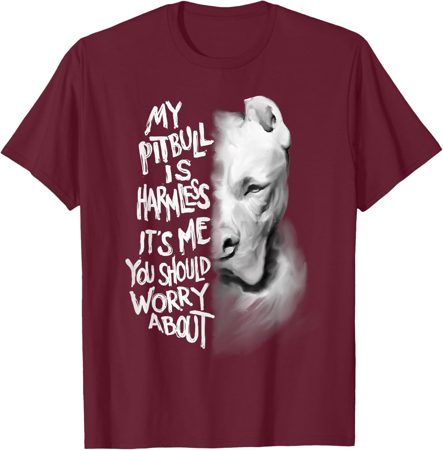 My Pitbull is harmless funny mother's day gift T-Shirt - T-Shirt | Maroon
