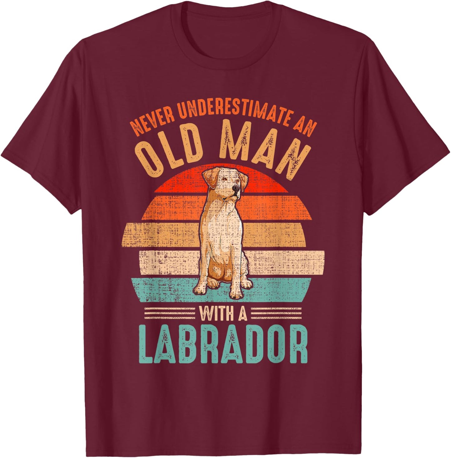 mb Never Underestimate An Old Man With A Labrador T-Shirt - T-Shirt | Maroon