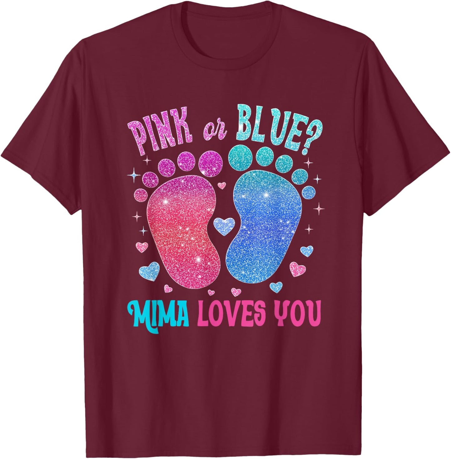 Pink Or Blue Mima Loves You Baby Gender Reveal Party T-Shirt - T-Shirt | Maroon