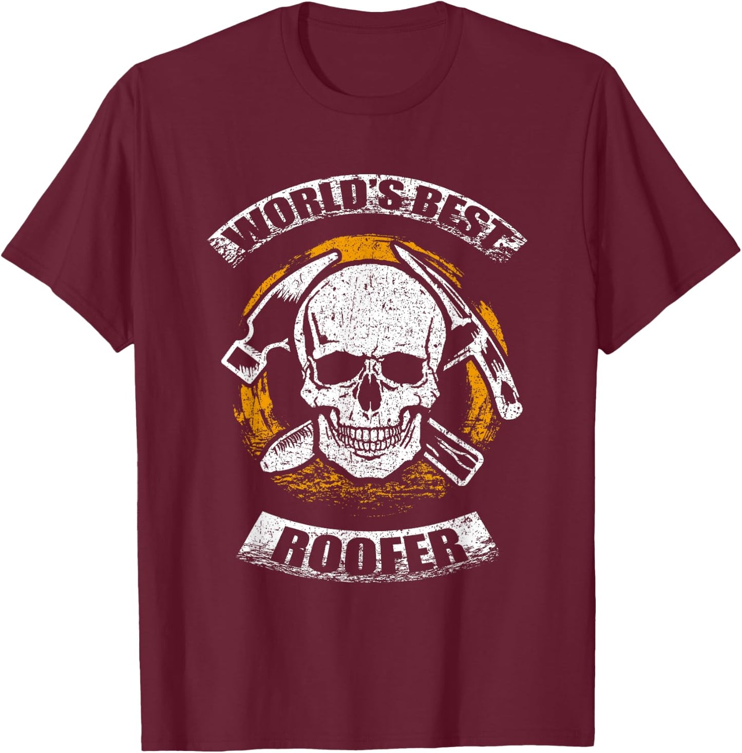 Skull Roofing Tools World's Best Roofer T-Shirt - T-Shirt | Maroon