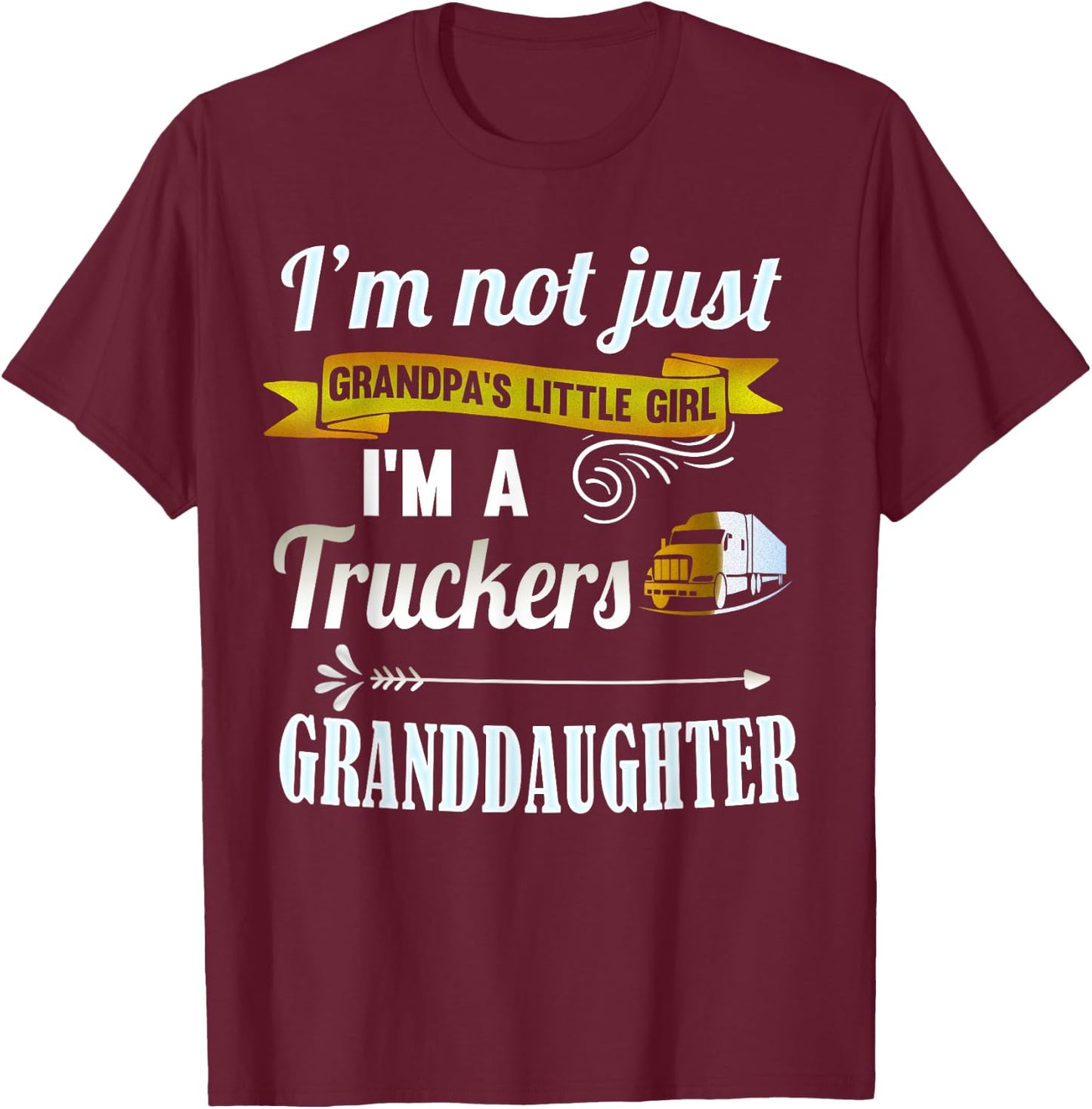 Trucker Shirts for Girls: Truckers Granddaughter Girls Gift T-Shirt - T-Shirt | Maroon