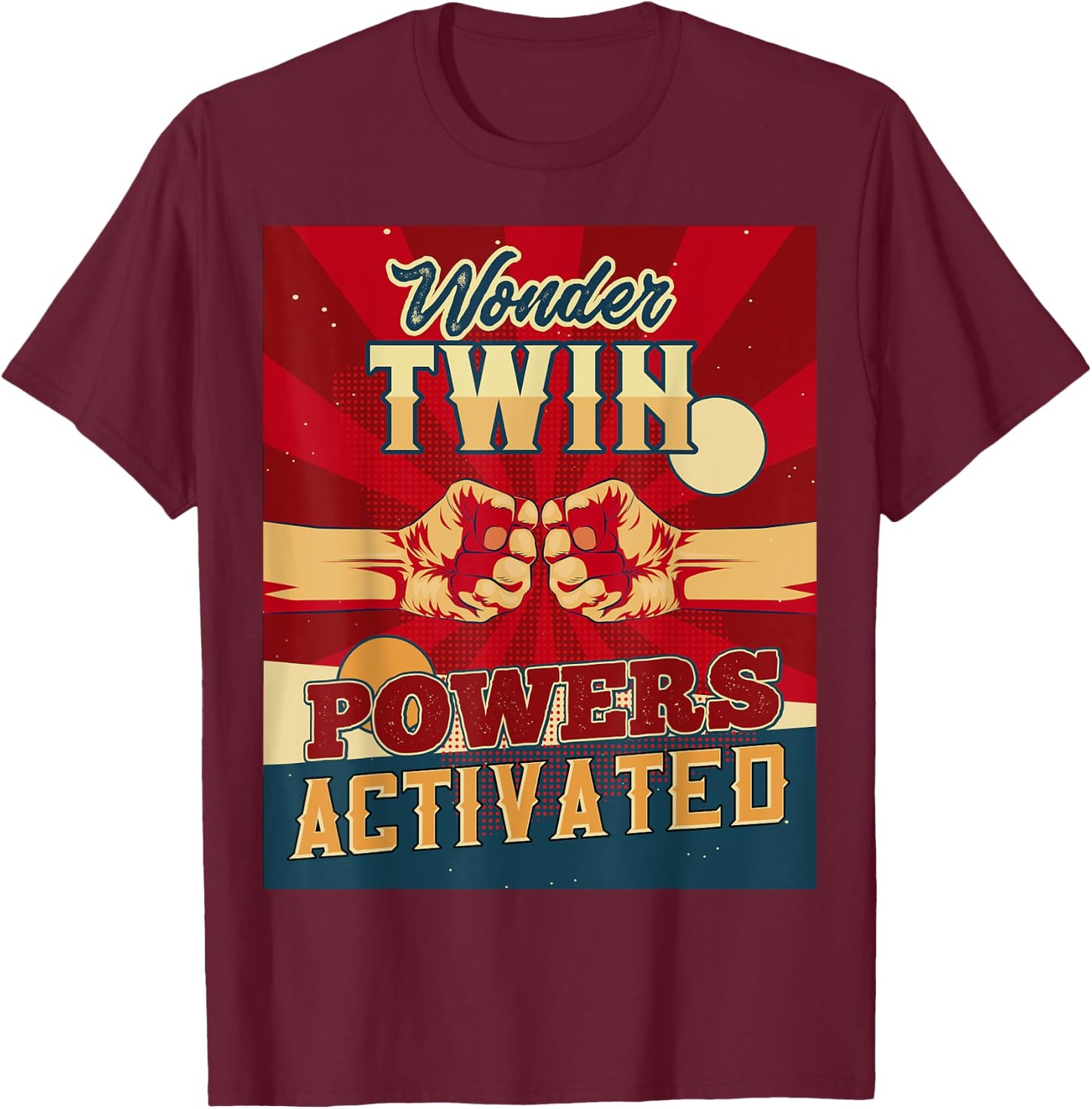 Wonder Twin Powers Activated Twins Sibling Children Son Twin T-Shirt - T-Shirt | Maroon