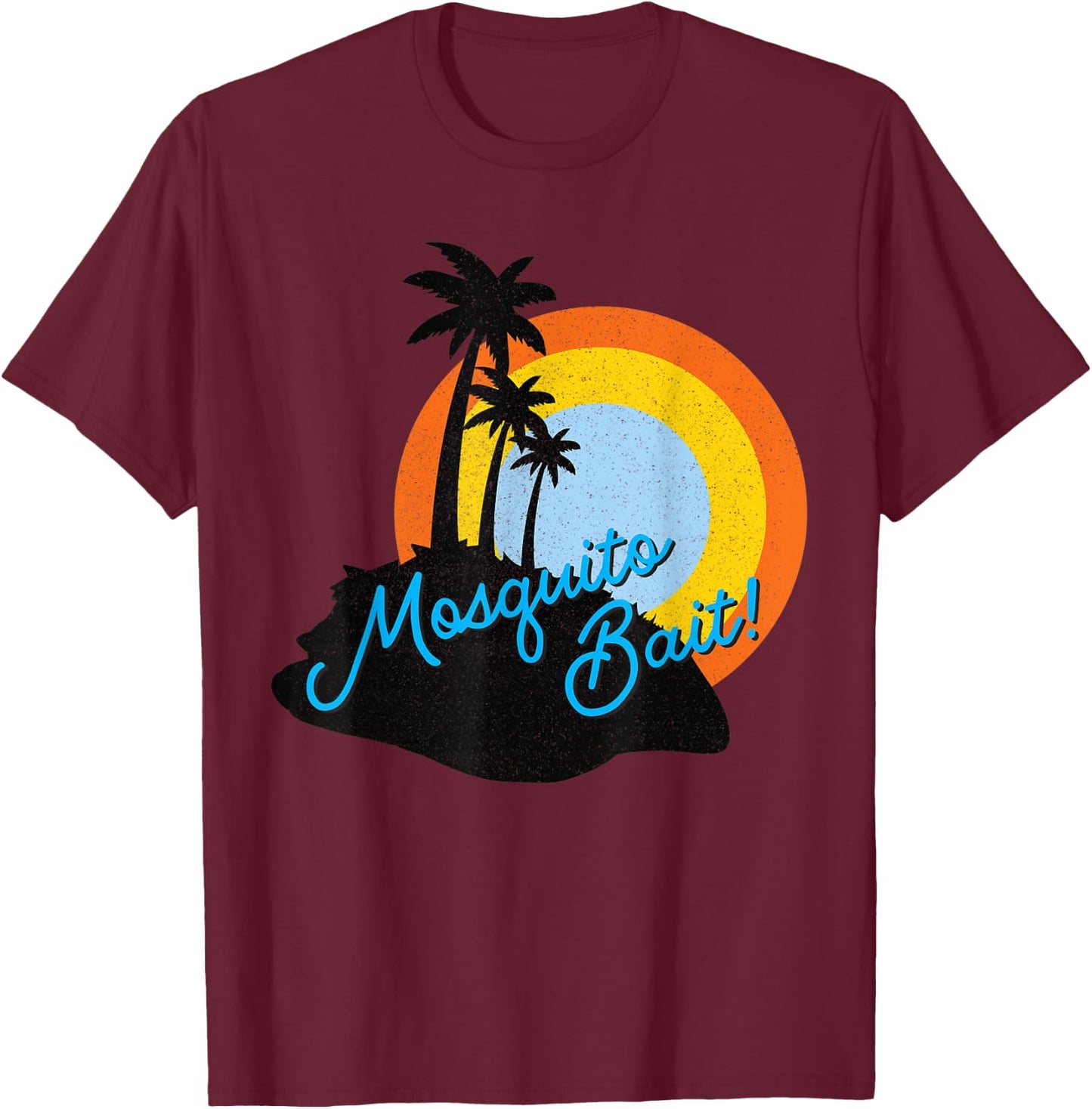 Mosquito Bait! T-Shirt - T-Shirt | Maroon