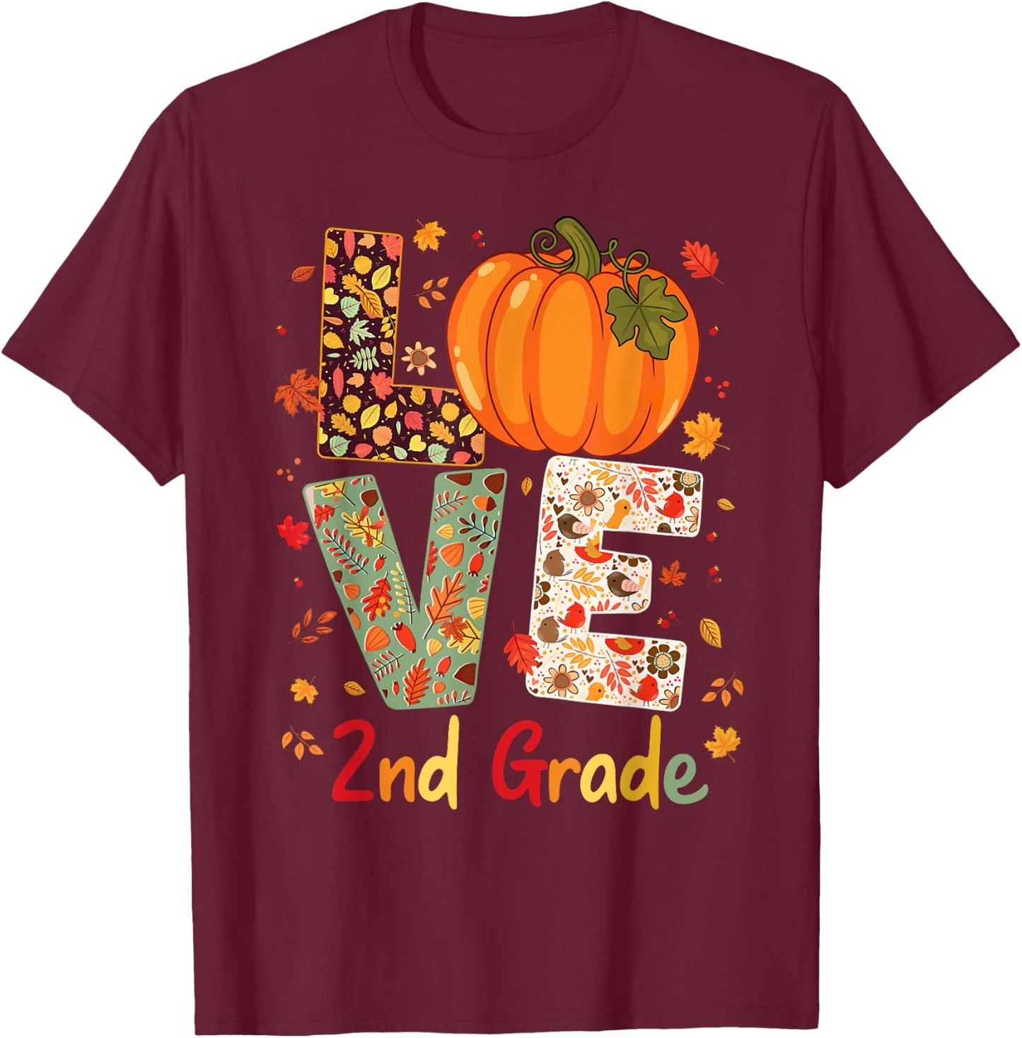 Love 2nd Grade Happy Fall Thanksgiving For 2nd Teacher Women Girls Kids T-Shirt - T-Shirt | Maroon