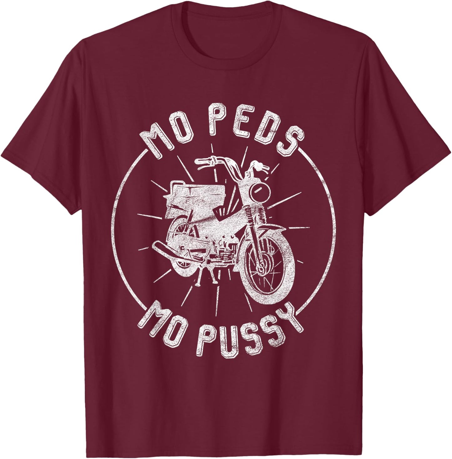 Moped Mopussy - Mo Peds Mo Pussy T-Shirt - T-Shirt | Maroon