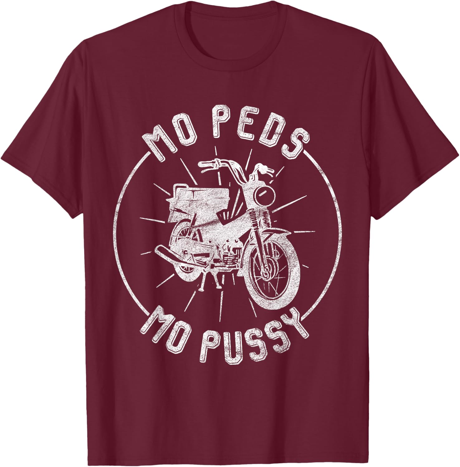 Moped Mopussy - Mo Peds Mo Pussy T-Shirt - T-Shirt | Maroon