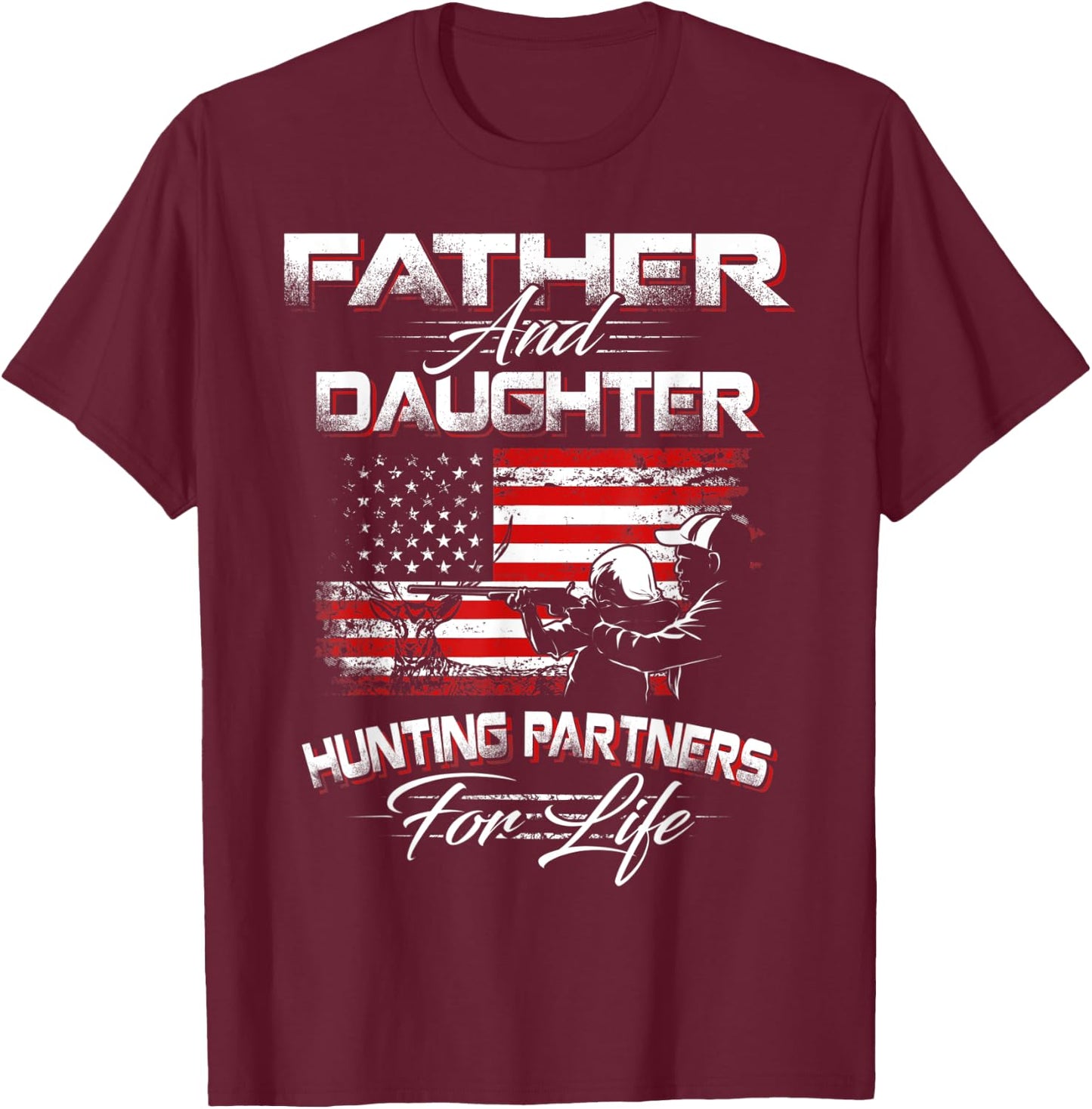 Funny Father and Daughter Hunting Partners For Life T-Shirt - T-Shirt | Maroon