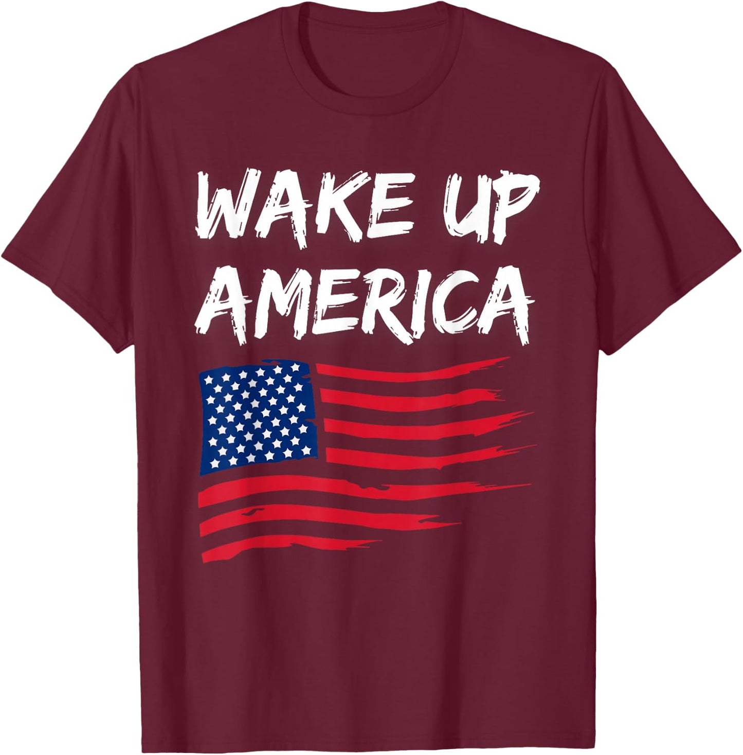 Wake Up America T-Shirt - T-Shirt | Maroon