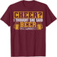 Sarcastic I Thought She Said Beer Competition Cheer Dad T-Shirt - T-Shirt | Maroon