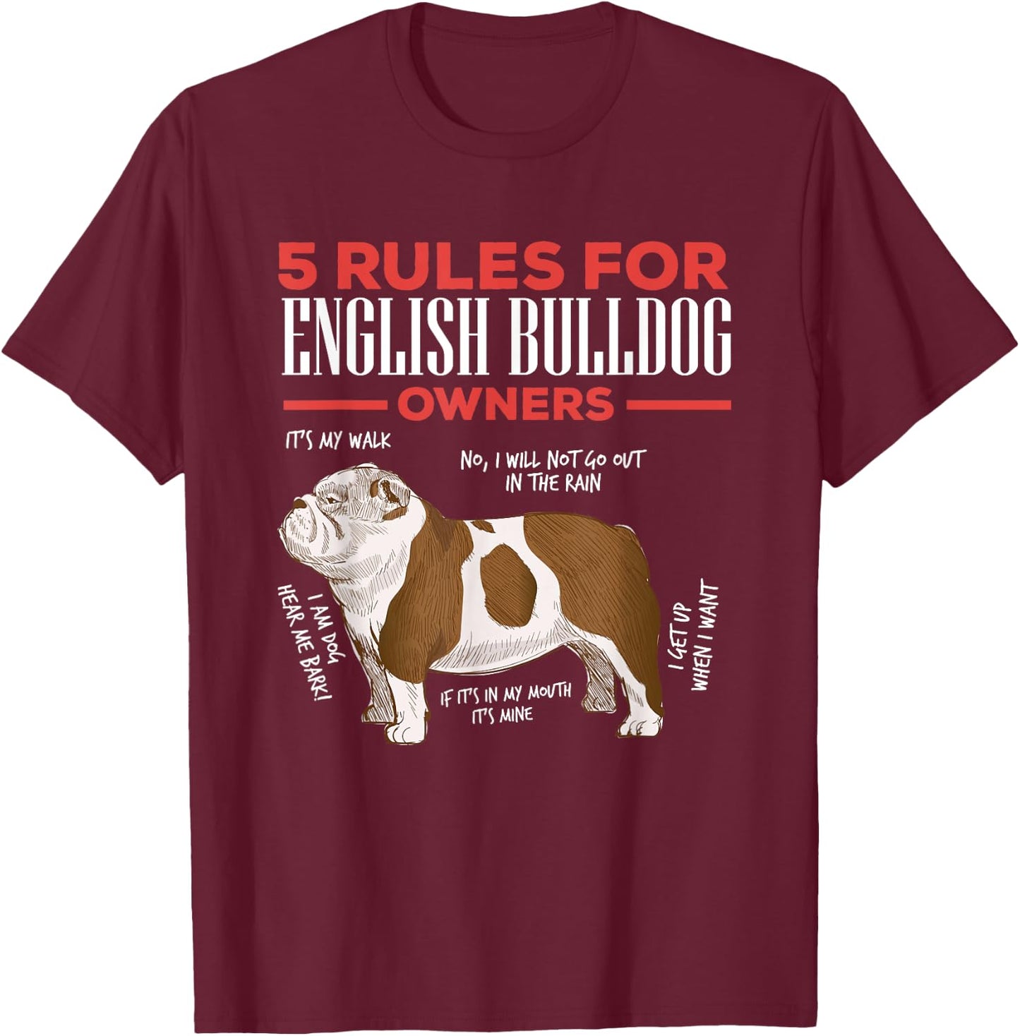 5 Rules For English Bulldog Owners Men Women T-Shirt - T-Shirt | Maroon