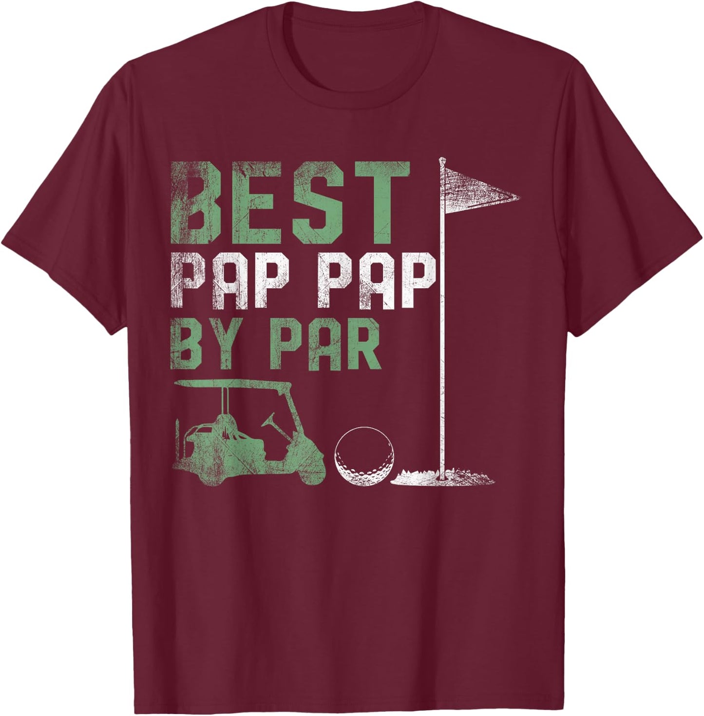 Funny Best Pap Pap By Par Father's Day Golf Lover Golfer T-Shirt - T-Shirt | Maroon