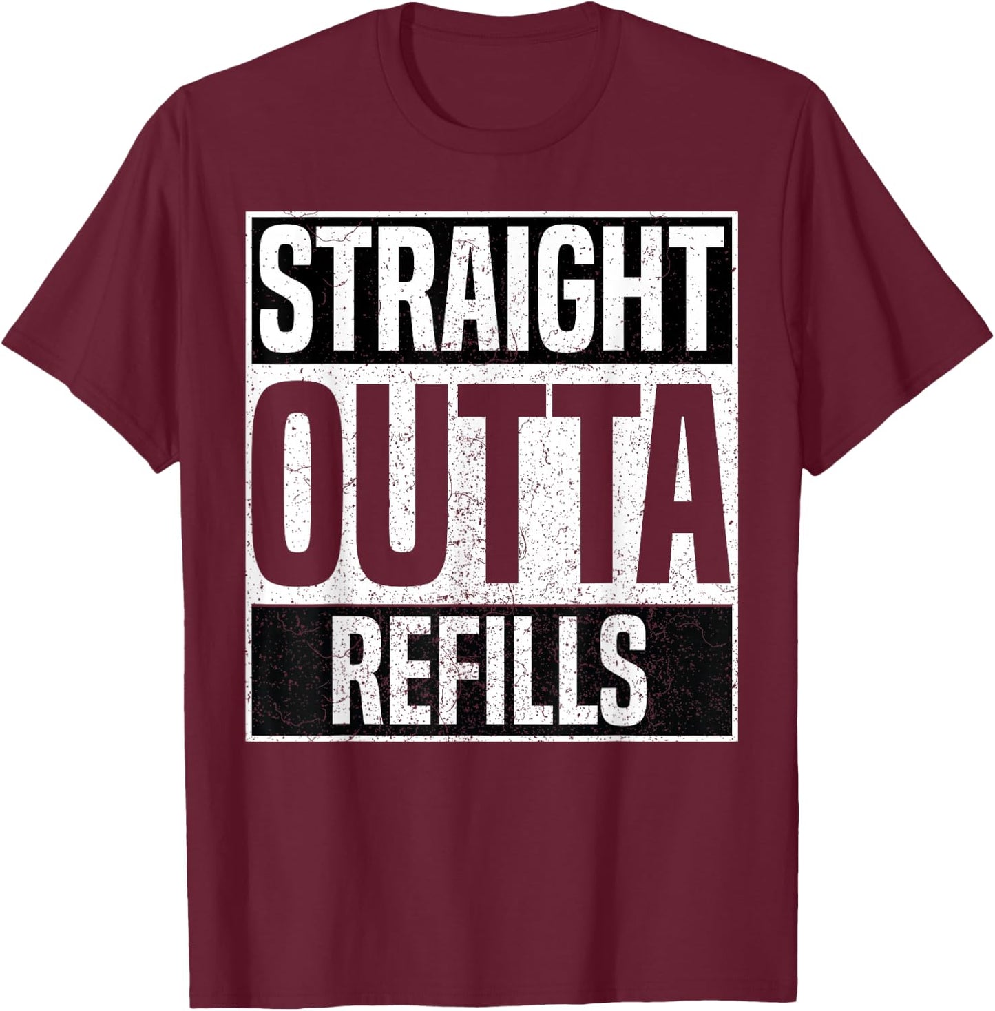 Straight Outta Refills Funny Pharmacy Technician Pharmacist T-Shirt - T-Shirt | Maroon