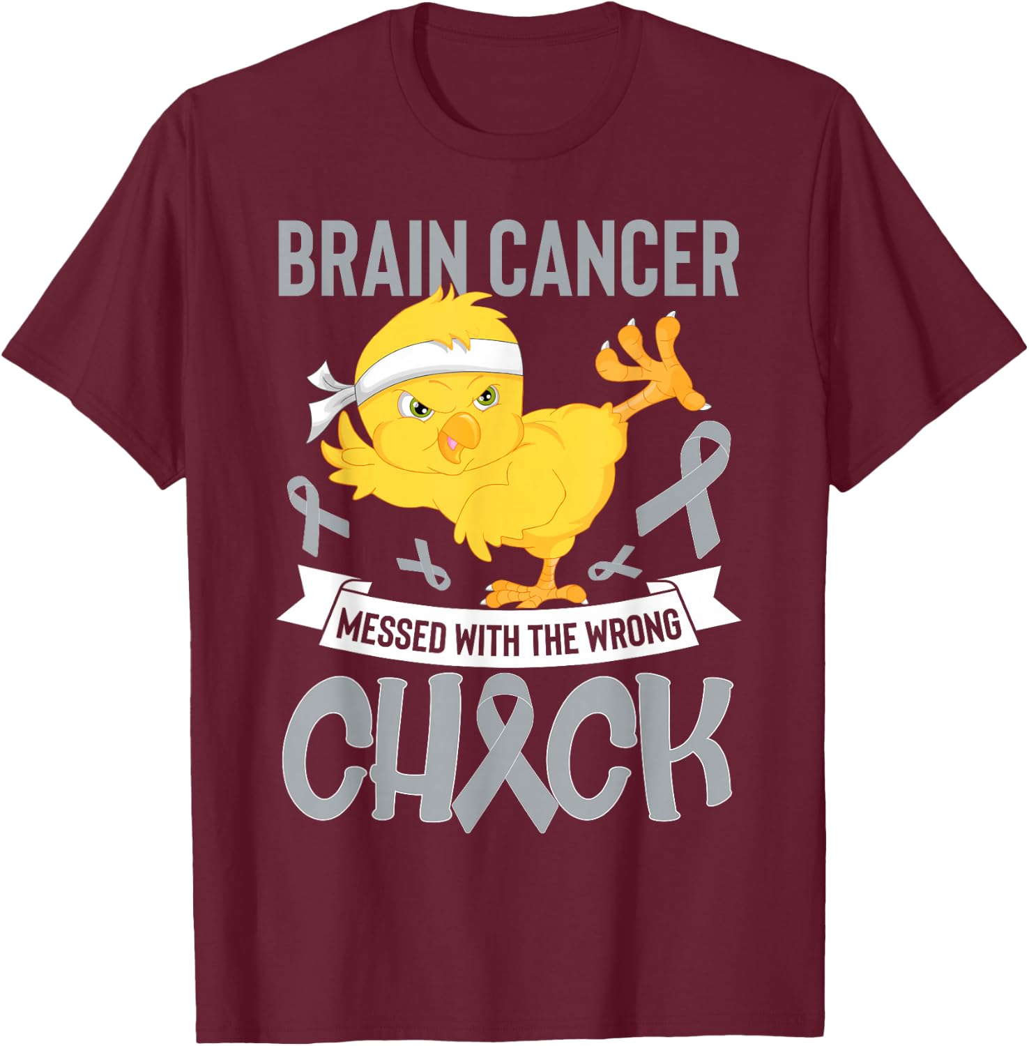 Brain Cancer Messed With The Wrong Chick Warriors Fighters T-Shirt - T-Shirt | Maroon