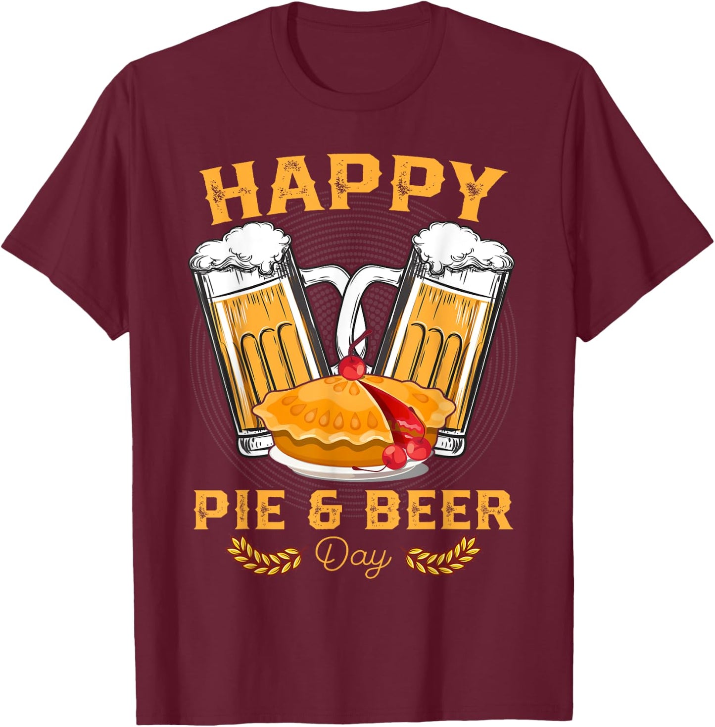 Happy Pie And Beer Day Beer Drinker Funny Utah Pioneers T-Shirt - T-Shirt | Maroon