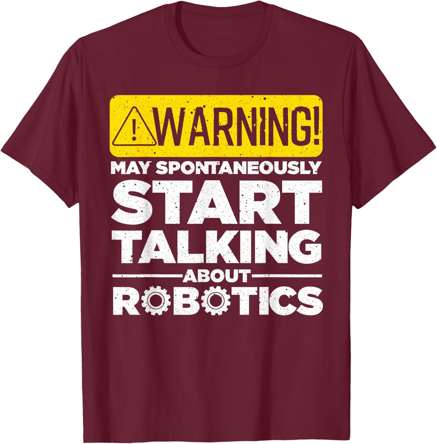 Funny Robotics Art Women Robotics Engineer Robots T-Shirt - T-Shirt | Maroon