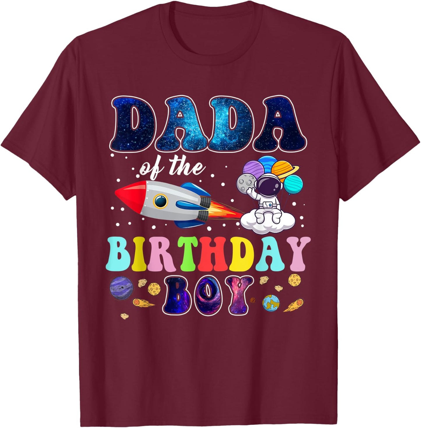 Dada Of The Birthday Astronaut Boy Space Theme T-Shirt - T-Shirt | Maroon