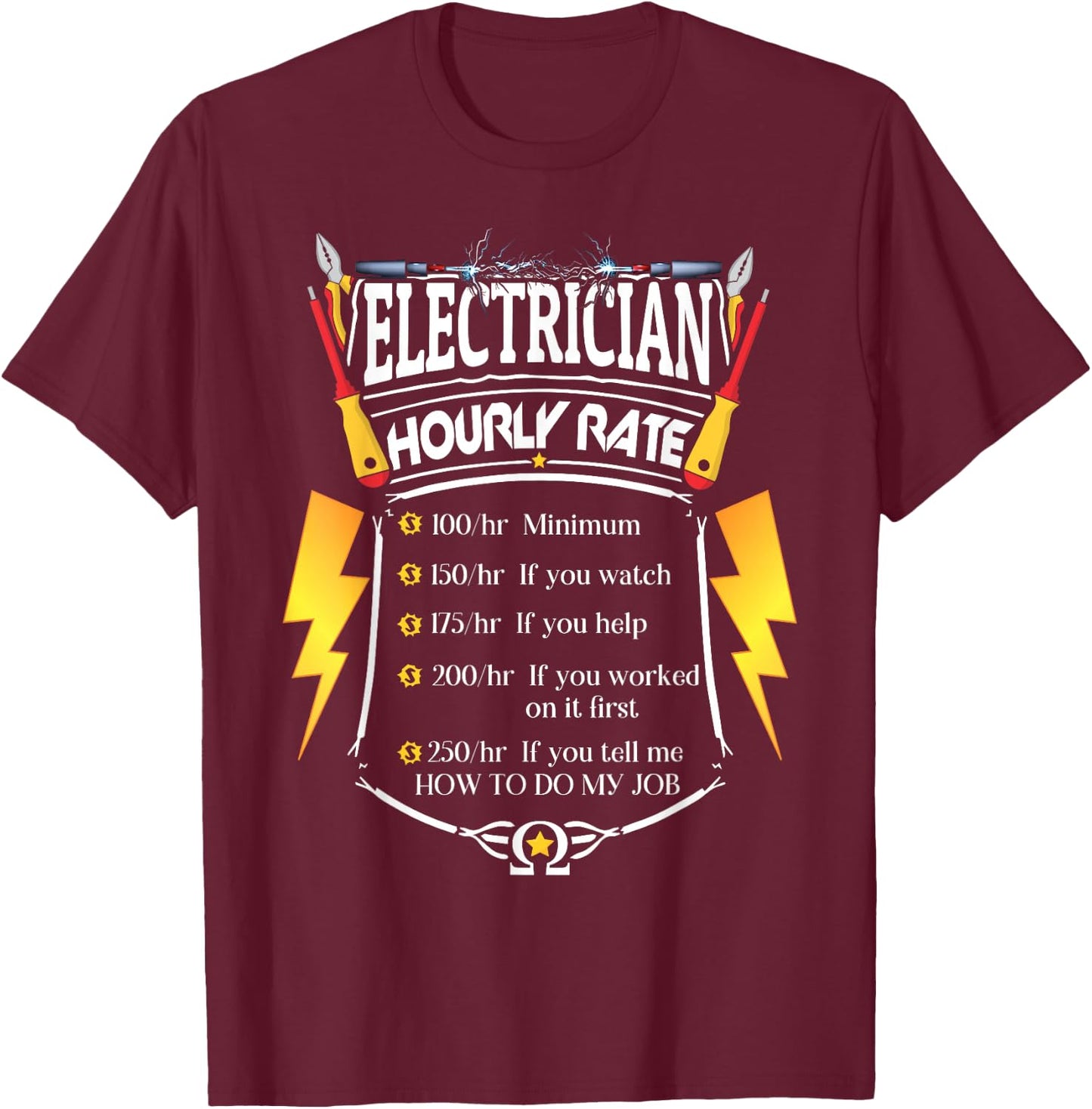 Electrician Hourly Rate Funny Journeyman Wiring Pro T-Shirt - T-Shirt | Maroon