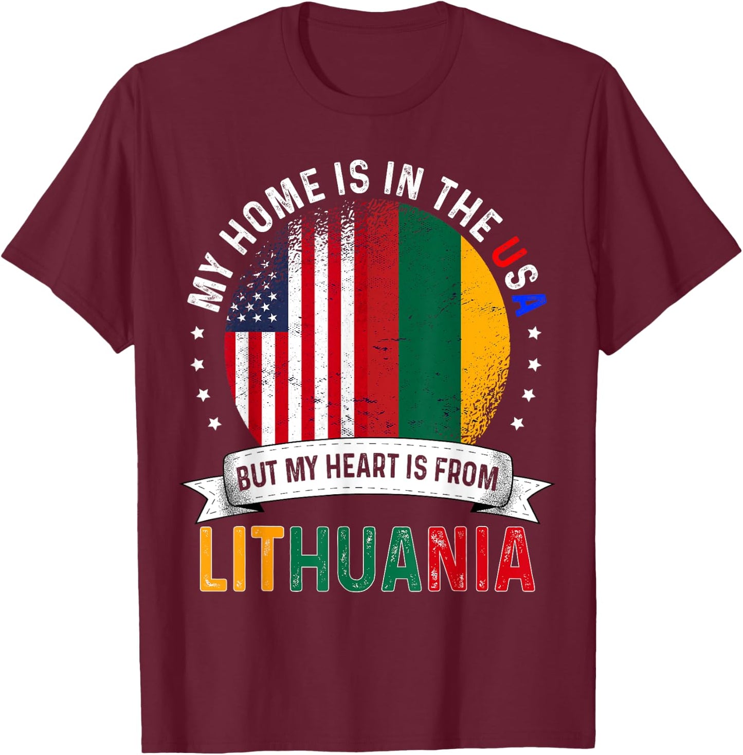Lithuanian American Patriot Heart is from Lithuania Flag T-Shirt - T-Shirt | Maroon