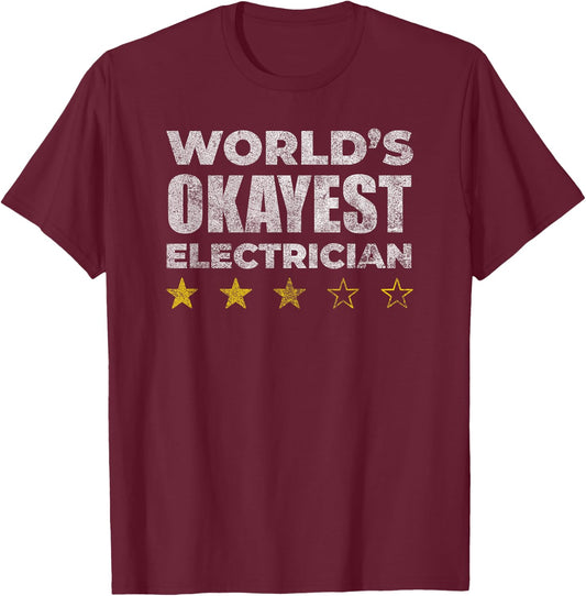 Funny Worlds Okayest Electrician - Vintage Style T-Shirt - T-Shirt | Maroon