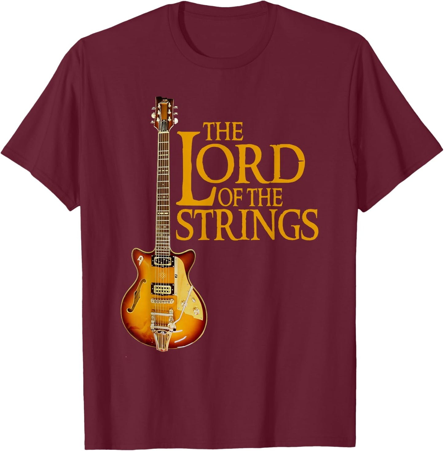 The Lord Of The Strings Electric Guitar Rock Music Lovers T-Shirt - T-Shirt | Maroon