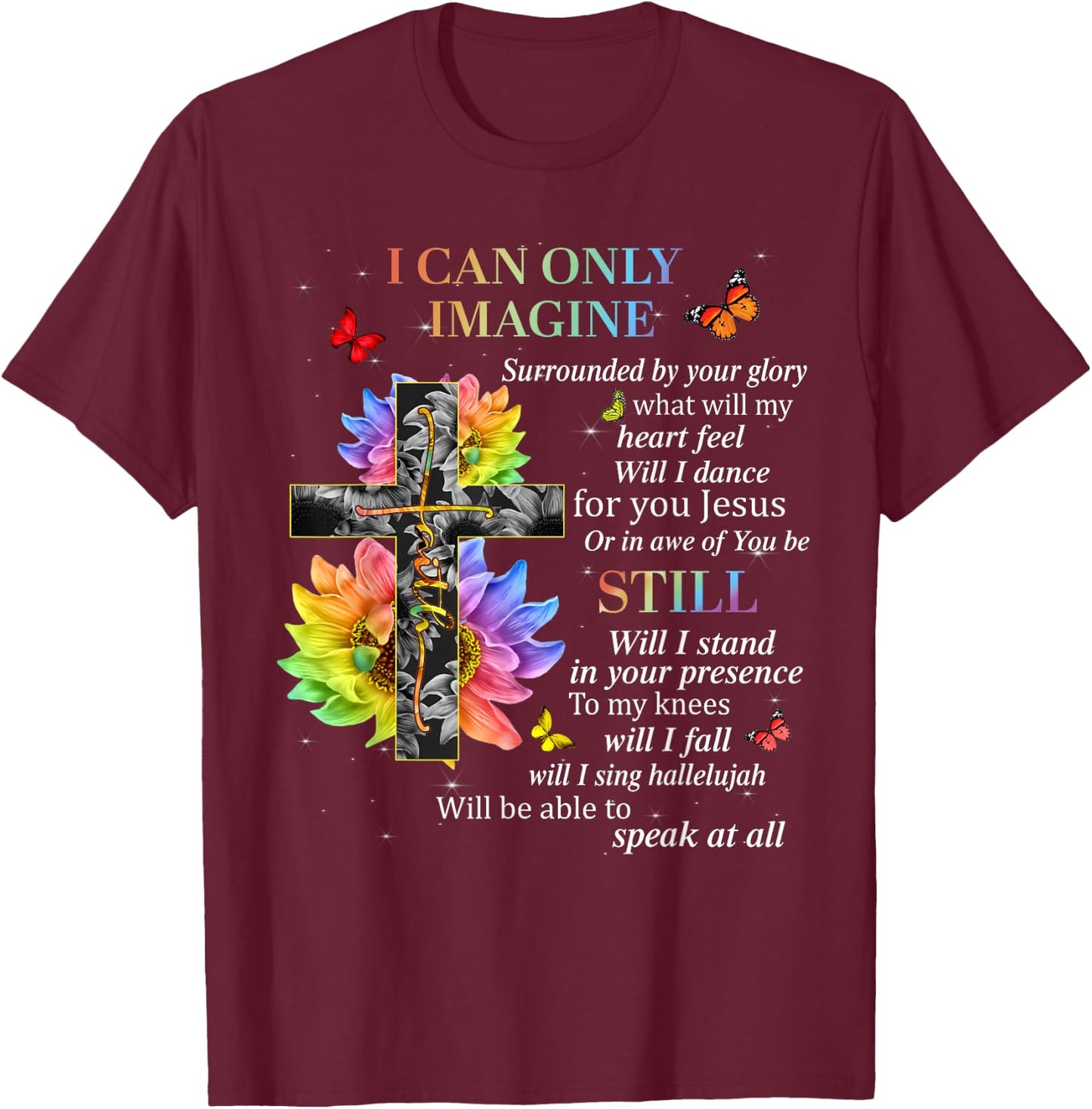 I Only Imagine Christian Women Sunflower Bible Verse T-Shirt - T-Shirt | Maroon