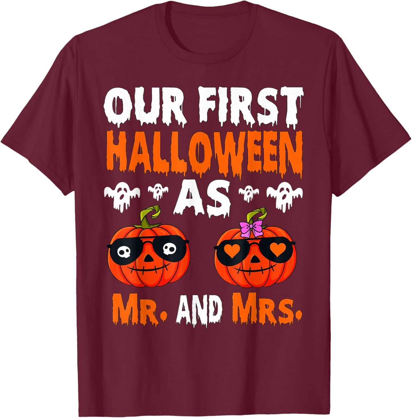 Our First Halloween As Mr. And Mrs. Married Couple Costume T-Shirt - T-Shirt | Maroon