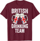British Drinking Team Cheers Great Britain Beer Oktoberfest T-Shirt - T-Shirt | Maroon