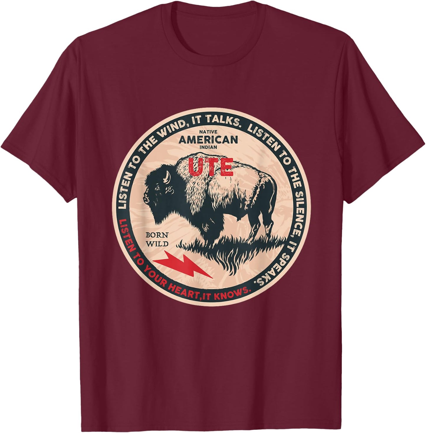 Ute Native American Indian Born Freedom Wild Buffalo T-Shirt - T-Shirt | Maroon