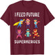 I Feed Future Superheroes School Lunch Lady Squad T-Shirt - T-Shirt | Maroon