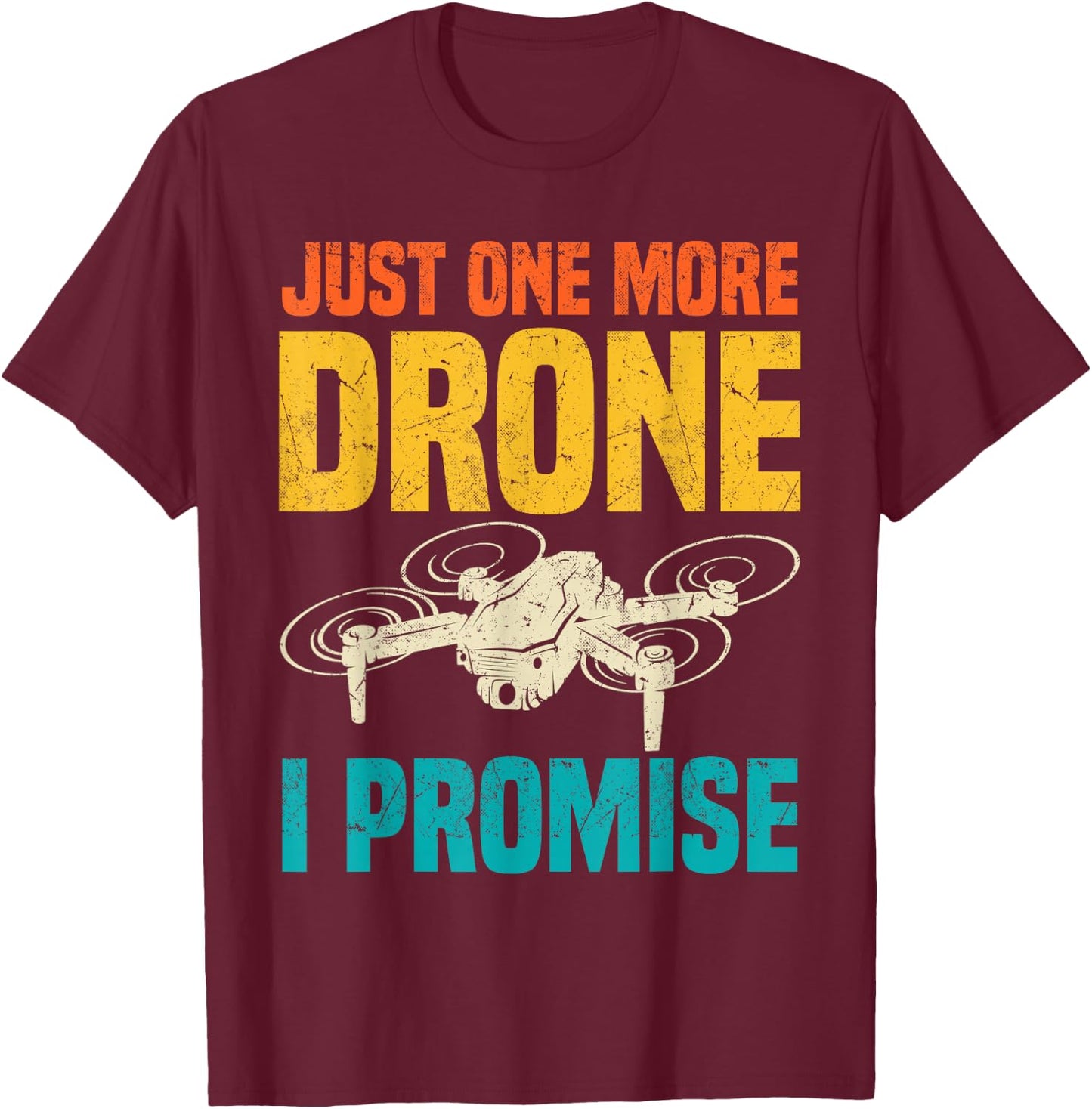 Drone Accessories - Just One More Drone - Pilot T-Shirt - T-Shirt | Maroon