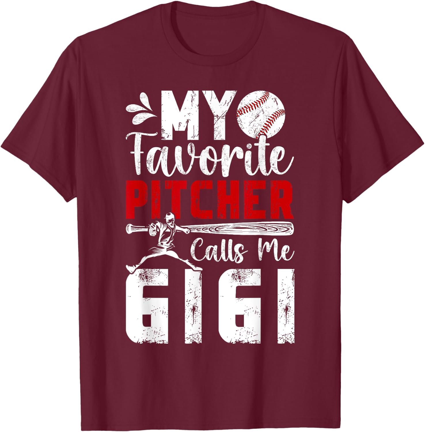 My Favorite Baseball Pitcher Gigi Of A Baseball Pitcher T-Shirt - T-Shirt | Maroon