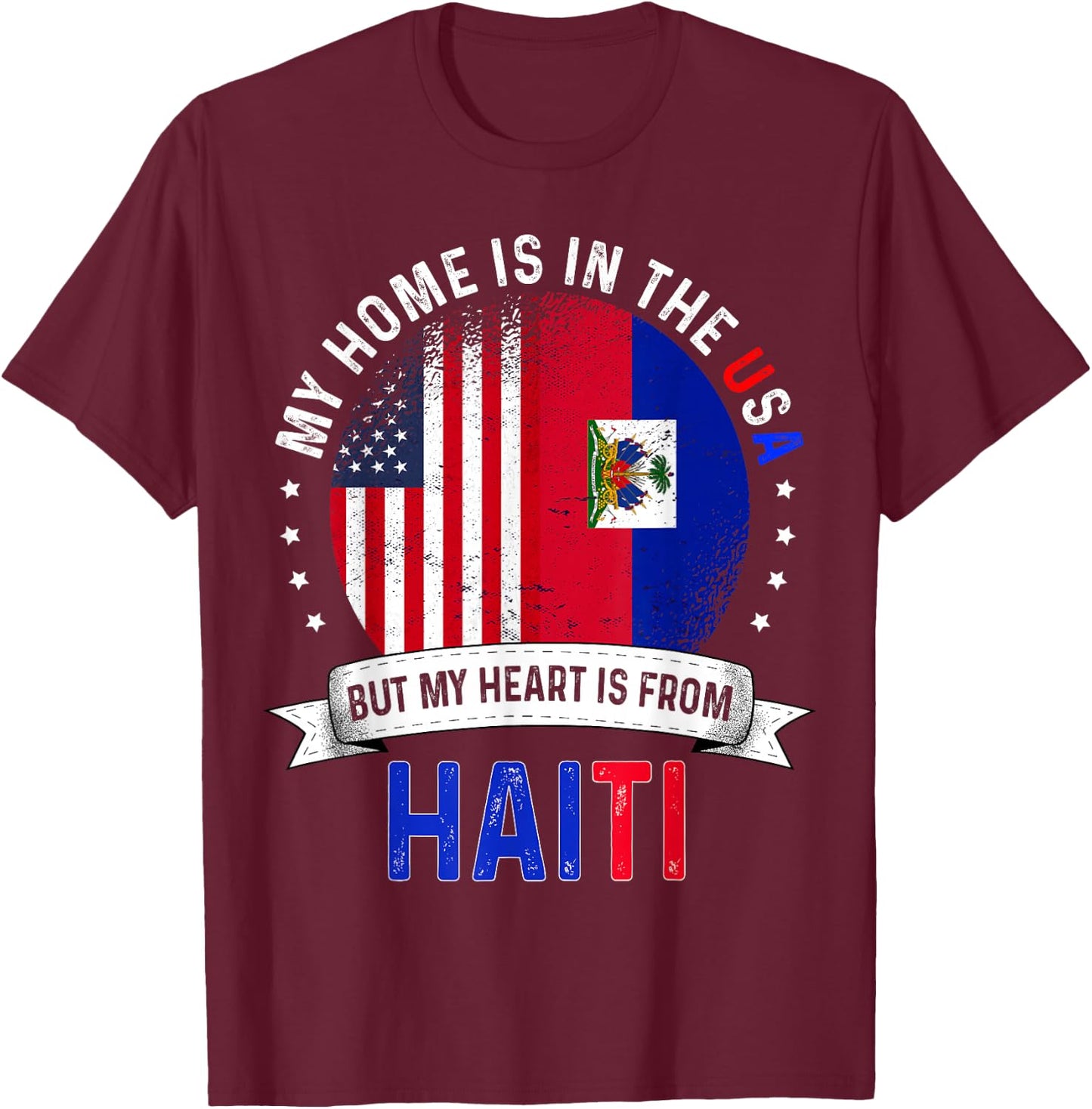 Haitian American Patriot Heart is from Haiti Flag T-Shirt - T-Shirt | Maroon