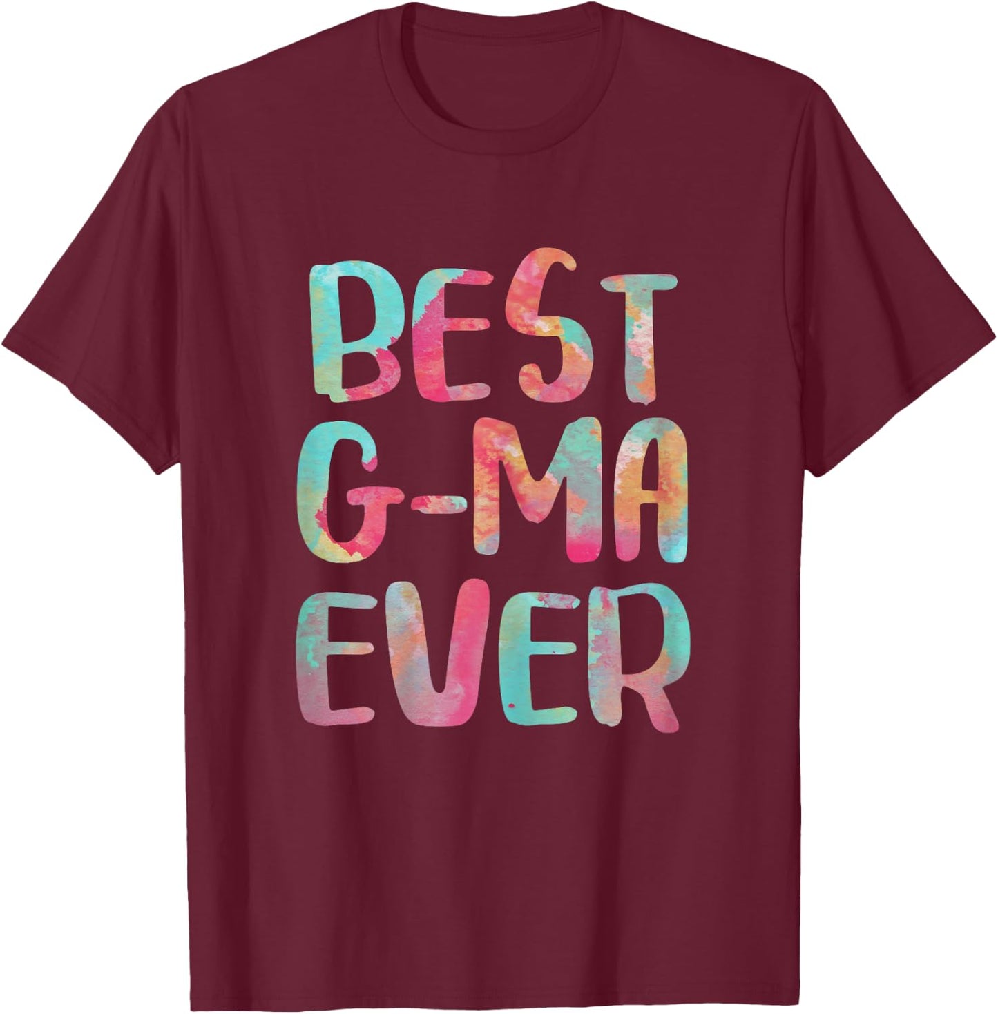 Best G-Ma Ever Shirt Women Mothers Day T-Shirt - T-Shirt | Maroon