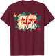 Grandma of The Bride Flower Grandmother of The Bride Grandma T-Shirt - T-Shirt | Maroon