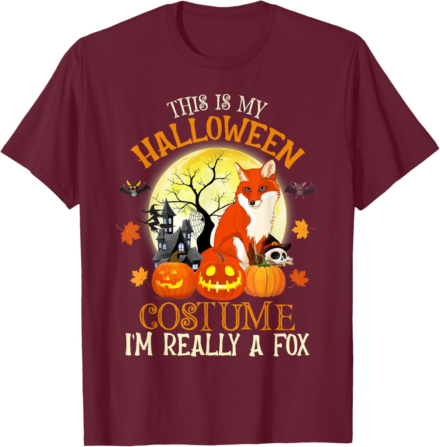 This Is My Halloween Costume I'm Really A Fox Funny Fox T-Shirt - T-Shirt | Maroon