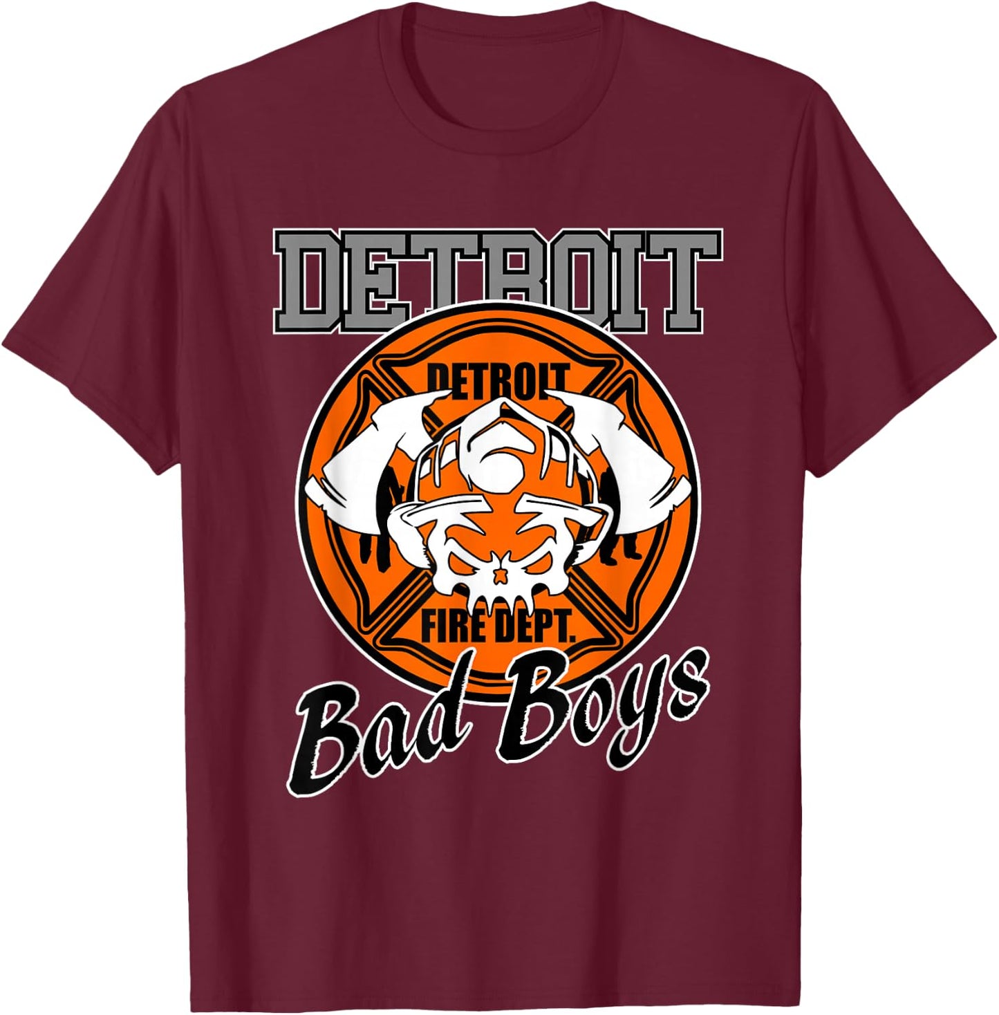 Detroit FIRE Department The Boys are Bad T-Shirt - T-Shirt | Maroon